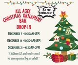 December 14 Ornament Bar 10:30am-2pm